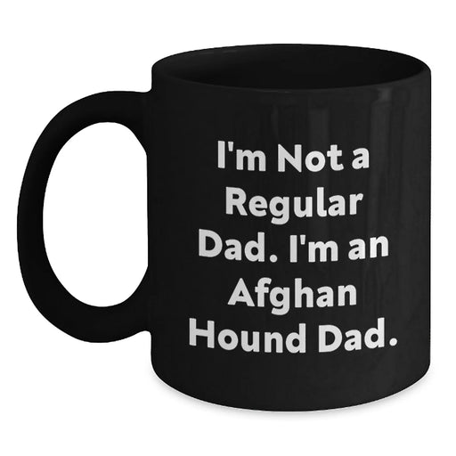 Funny Afghan Hound Dog Dad Gifts for Men Birthday Unique Black Coffee Mug, Gifts from Dad to Afghan Hound Dog Lover - Main