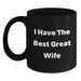 Funny Wife Gifts from Husband, Black Coffee Mug for Her, I Have The Best Great Wife, Christmas Unique Presents for Wife - Main