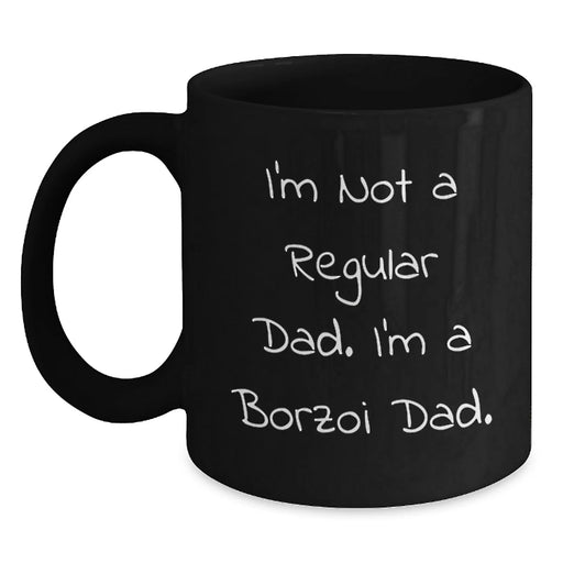Funny Borzoi Dad Gifts from Men to Fathers, Unique Black Coffee Mug for Christmas Unique Gifts for Borzoi Dog Lovers - Main