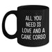 Funny Cane Corso Dog Lover Gifts from Men to Women Christmas Unique Presents for Pet Owners, All You Need Is Love And A Cane Corso Black Coffee Mug - Main