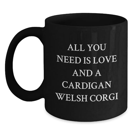 Funny Cardigan Welsh Corgi Dog Gifts for Men - All You Need Is Love And A Cardigan Welsh Corgi Christmas Unique Gifts from Family - Main