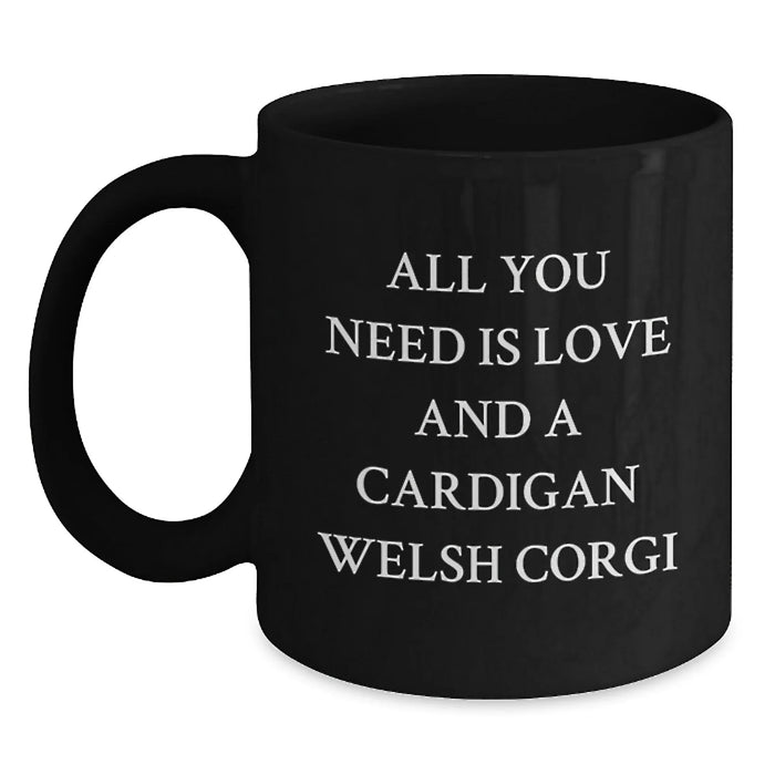 Funny Cardigan Welsh Corgi Dog Gifts for Men - All You Need Is Love And A Cardigan Welsh Corgi Christmas Unique Gifts from Family - Main