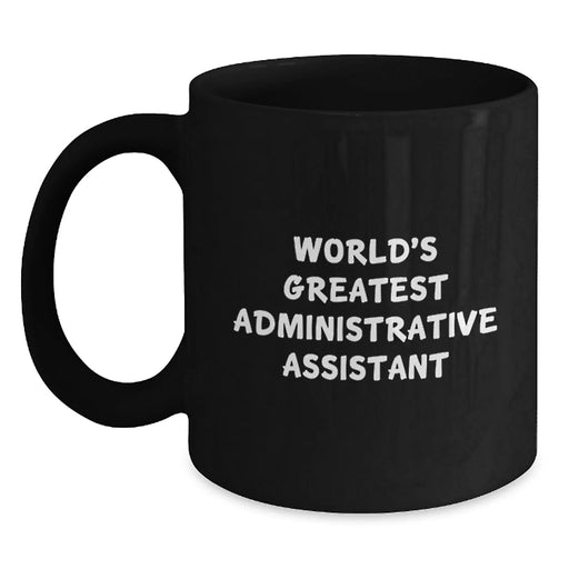 Funny World's Greatest Administrative Assistant Gifts for Administrative Assistant Christmas Unique Mugs from Friends - Main