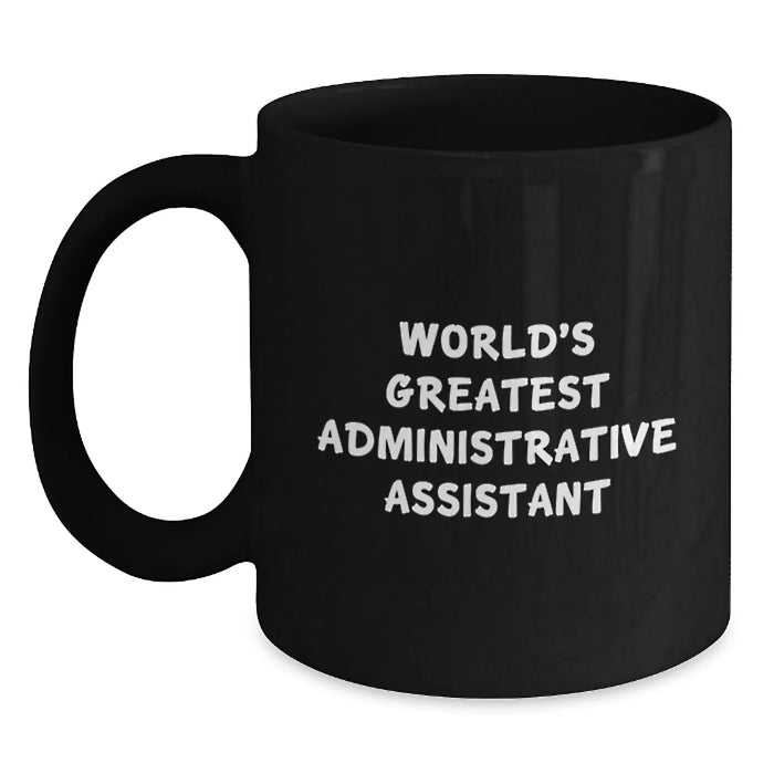 Funny World's Greatest Administrative Assistant Gifts for Administrative Assistant Christmas Unique Mugs from Friends - Main