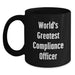 World's Greatest Compliance Officer Funny Black Coffee Mug Gifts from Friends for Compliance Officer Graduation Unique Gifts - Main