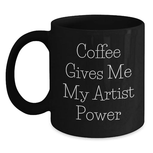 Funny Artist Black Coffee Mugs Gifts from Friends for Artist Birthday Unique - Main