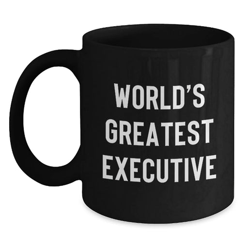 Funny Quirky World's Greatest Executive Gifts for Men, Black Coffee Mug, Christmas Unique Gifts from Family - Main