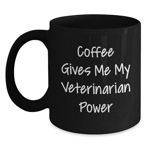 Funny Veterinarian Quotes Black Coffee Mug Gifts for Veterinarian Friends from Men - Main