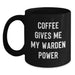 Funny Warden Christmas Unique Gifts from Friends and Family - Black Coffee Mug, Coffee Gives Me My Warden Power, Warden Lovers Mug, 11oz or 15oz, Microwave and Dishwasher Safe - Main