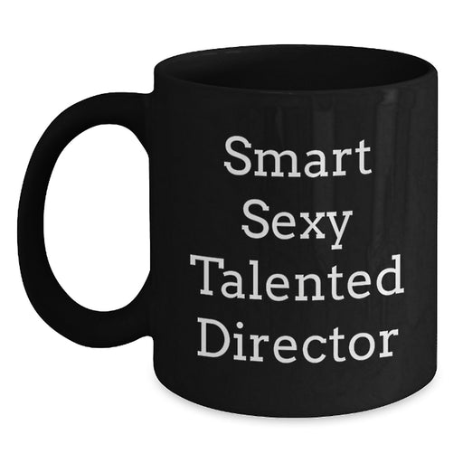 Funny Director Christmas Unique Gift Black Coffee Mugs for Men Friends Family, Smart Sexy Talented Director Mug, Gifts from Friends, Family, and Coworkers - Main