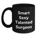 Funny Surgeon Gifts from Friends, Black Coffee Mug for Smart Sexy Talented Surgeon, Christmas Unique Presents - Main