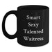 Funny Waitress Gifts from Friends, Birthday Unique Gifts for Waitress, Smart Sexy Talented Waitress Quote Black Coffee Mug - Main