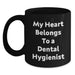 Funny 'My Heart Belongs To A Dental Hygienist' Christmas Unique Gifts for Dental Hygienist Friends and Family, Black Coffee Mug, Gifts from Men, Women, Coworkers - Main