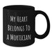 Funny Mortician Gifts for Men, Black Coffee Mug, 'My Heart Belongs To A Mortician', Unique Birthday Unique Gifts from Friends - Additional