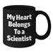 Funny Scientist Gifts for Him, Unique Black Coffee Mug, 'My Heart Belongs To A Scientist' Quote, Perfect Birthday Unique Gift for Scientist Friends and Family, Gifts from Men, Women, Family - Additional