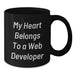Funny Web Developer Gifts from Men for Web Developer Friends Black Coffee Mug My Heart Belongs To A Web Developer Birthday Unique Gifts - Additional