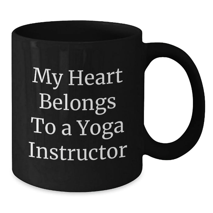 Funny Yoga Instructor Gifts from Friends to Men - 'My Heart Belongs To A Yoga Instructor' Black Coffee Mug for Birthday - Additional