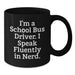 Funny School Bus Driver Gifts, Christmas Unique Presents for Men, Women from Friends, Family - 'I Speak Fluently In genius.' Black Coffee Mug - Additional