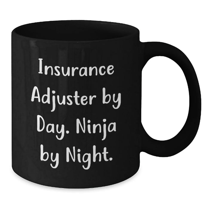 Funny Insurance Adjuster Gifts for Men, Women, Friends, and Family - Black Coffee Mug, Insurance Adjuster By Day. Ninja By Night. - Additional