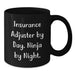 Funny Insurance Adjuster Gifts for Men, Women, Friends, and Family - Black Coffee Mug, Insurance Adjuster By Day. Ninja By Night. - Additional