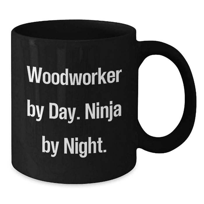 Funny Woodworker Gifts for Men, Ceramic Black Coffee Mug, 'Woodworker By Day. Ninja By Night.' Christmas Unique Mug - Additional