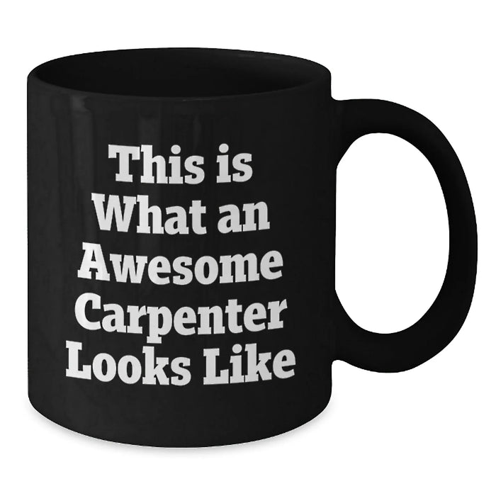 Funny Gifts from Friends and Family to Awesome Carpenter Men - Additional