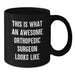 Funny Orthopedic Surgeon Gifts for Men - This Is What An Awesome Orthopedic Surgeon Looks Like, Black Coffee Mug, Birthday Unique Gifts from Family, Friends, Coworkers - Additional