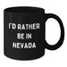 Nevada Gifts, Funny Black Coffee Mug, I'd Rather Be In Nevada Gifts from Friends to Family - Additional