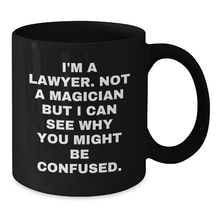Funny Lawyer Gifts from Men to Family, Black Coffee Mug, Christmas Unique Presents for Lawyer Friends and Coworkers - Additional