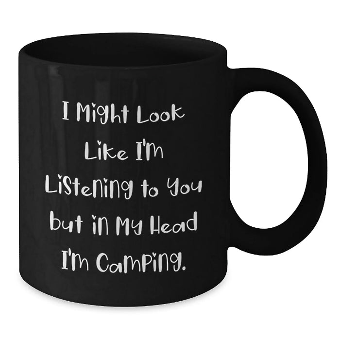 Funny Camping Gifts from Men to Friends - Black Coffee Mug for Camping Enthusiasts, Inspirational, Unique Christmas Unique Gifts - Additional