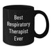 Funny Inspirational Gift for Respiratory Therapist - Black Coffee Mug from Friends, Best Respiratory Therapist Ever Quote, Unique Christmas Unique Gifts for Men and Family - Additional