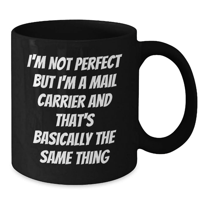 Funny Mail Carrier Gifts from Friends for Mail Carrier Graduation Unique Mug - Additional