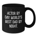 Funny Actor Gifts, Actor By Day, World's Best Dad By Night Black Coffee Mug for Birthday, Gifts from Friends and Family - Additional
