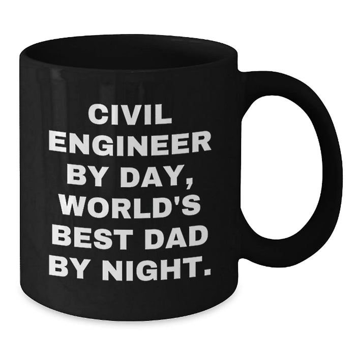 Funniest Civil Engineer Gifts for Men, World's Best Dad Black Coffee Mug, Perfect Unique Christmas Unique Gifts from Family, 11oz 15oz Ceramic Mugs - Additional