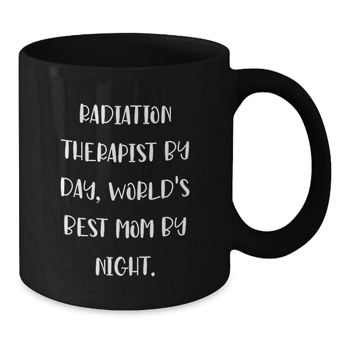 Funny Radiation Therapist Gifts for Radiation Therapist, Black Coffee Mug with Cute Quote, Gifts from Friends for Valentine's Unique - Additional