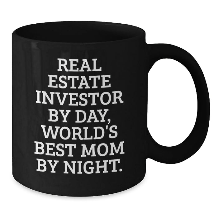 Christmas Unique Gifts from Family to Real Estate Investor Dad, Funny Quote Black Coffee Mug, Real Estate Investor By Day, World's Best Mom By Night - Additional