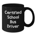Funny School Bus Driver Gifts for Him, Certified Bus Driver Christmas Unique Presents from Friends, Black Coffee Mug with 'Certified to Drive' Quote - Additional