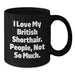 British Shorthair Cat Lovers Funny Quote Black Coffee Mugs Gifts from Family Friends for Valentine's - Additional