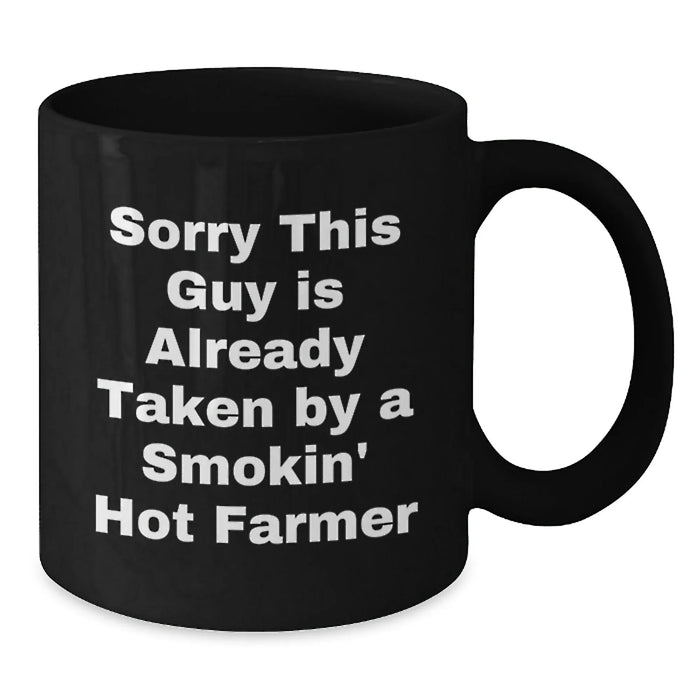 Funny Gifts from Friends for Farmers - Sorry This Guy Is Already Taken Black Coffee Mug - Additional