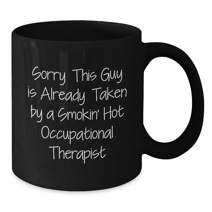 Funny Occupational Therapist Gifts from Men to Smokin' Hot Occupational Therapist, Black Coffee Mug Valentine's Unique - Additional