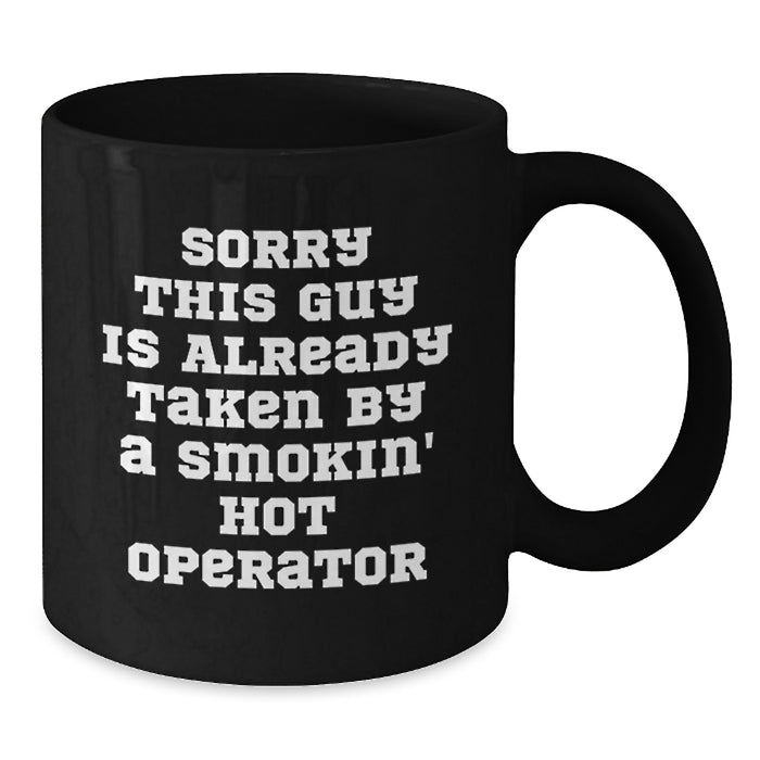 Funny Operator Gifts for Men, Smokin' Hot Operator Christmas Unique Mugs, Black Coffee Mug Gifts from Friends and Family - Additional