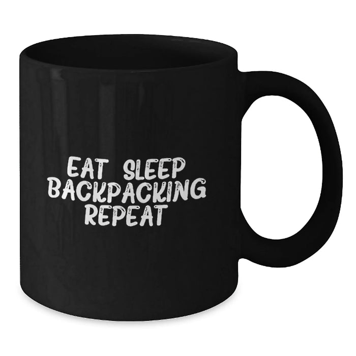 Funny Backpacking Gifts for Men - Eat. Sleep. Backpacking. Repeat. Black Coffee Mug for Valentine's - Additional