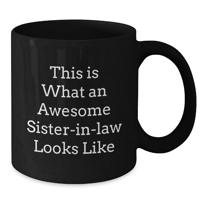 Funny Sister-in-law Gifts from Men, Women, Friends, or Family - This Is What An Awesome Sister-in-law Looks Like Birthday Unique Gifts for Sister-in-law - Additional