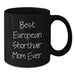 European Shorthair Cat Mom Mug Gifts from Friends and Family for Birthday, Funny Quote 'Best European Shorthair Mom Ever', Black Coffee Mug, Microwave and Dishwasher Safe - Additional