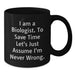 Funny Biologist Birthday Unique Gift Ideas for Men and Women Black Coffee Mugs Gifts from Friends and Family - Additional