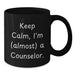 Funny Counselor Gifts from Friends for Graduation Unique Black Coffee Mugs - 'Keep Calm, I'm (almost) A Counselor. - Additional