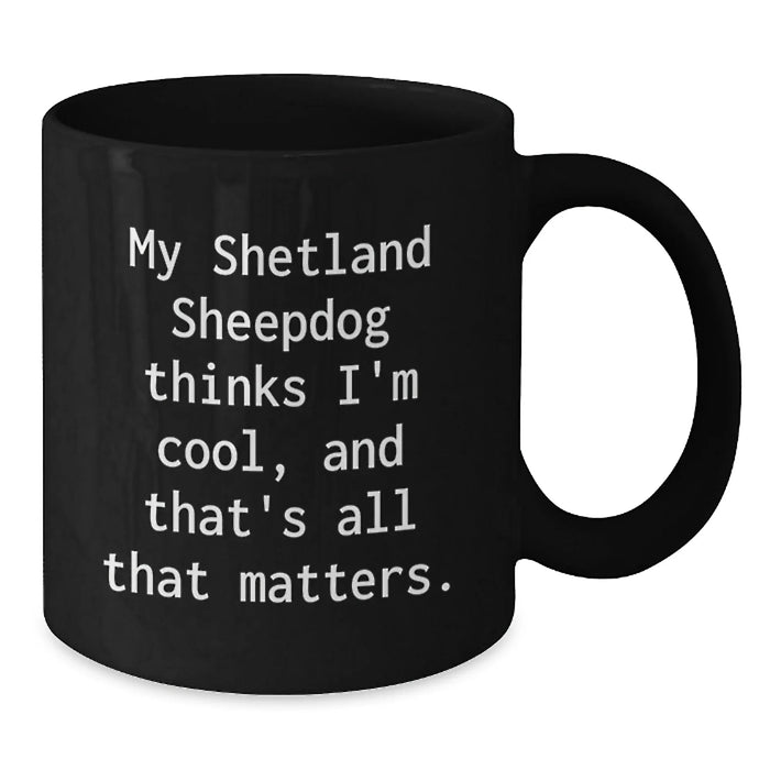 Funny Shetland Sheepdog Gifts for Men, Unique Valentine's Unique Gifts from Dad to Son, Black Coffee Mug - Additional