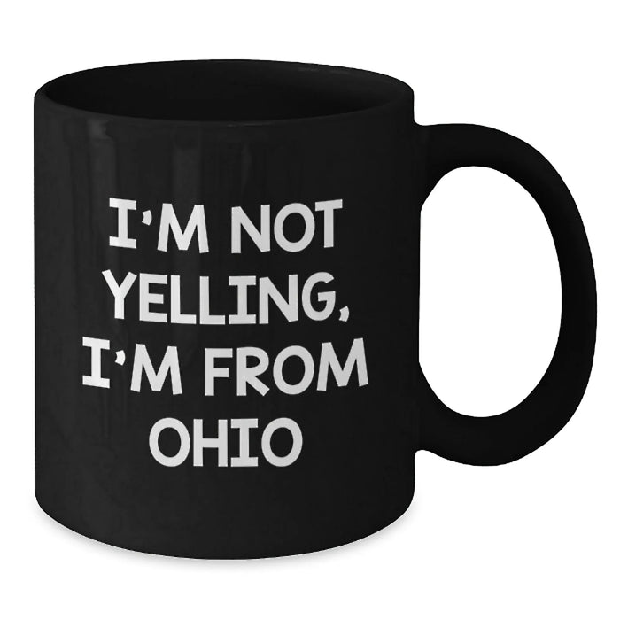 Funny Ohio Black Coffee Mugs, Gifts from Men, Women, Friends, Coworkers to Ohio, Men, Women, Friends, Coworkers, Valentine's Unique Gifts - Additional