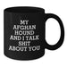 Funny Afghan Hound Dog Lover Gifts from Friends to Family - My Afghan Hound And I Talk Shit About You Quote Black Coffee Mugs for Afghan Hound Dog Enthusiasts and Birthday Celebrations - Additional