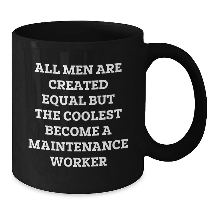 Funny Maintenance Worker Black Coffee Mug Gifts from Family, Friends, or Coworkers for Birthday Unique Present Men - Additional